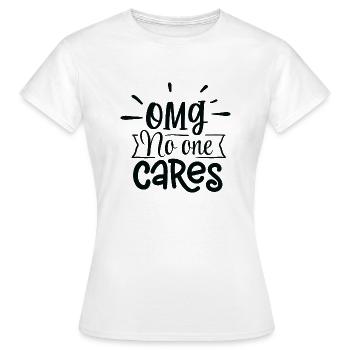 OMG Personne ne s’en soucie - T-shirt Femme - blanc - Devant - AI Model Female 172 dark (172cm)
