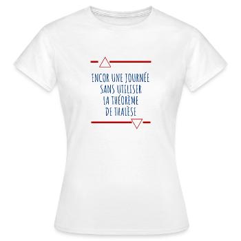 Encore une journée sans Thalès - T-shirt Femme - blanc - Devant - AI Model Female 172 dark (172cm)