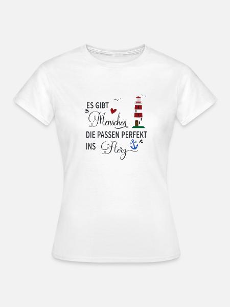 Es gibt Menschen, die passen perfekt ins Herz! - Frauen T-Shirt - Weiß