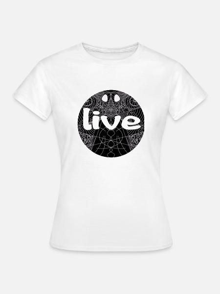 Live - Frauen T-Shirt - Weiß