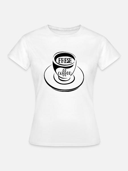 Fresh Coffee - Frauen T-Shirt - Weiß