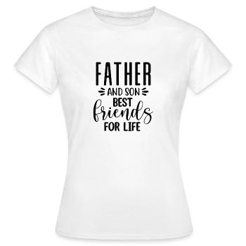 Père et fils meilleurs amis pour la vie - T-shirt Femme - blanc - Devant - AI Model Female 172 dark (172cm)
