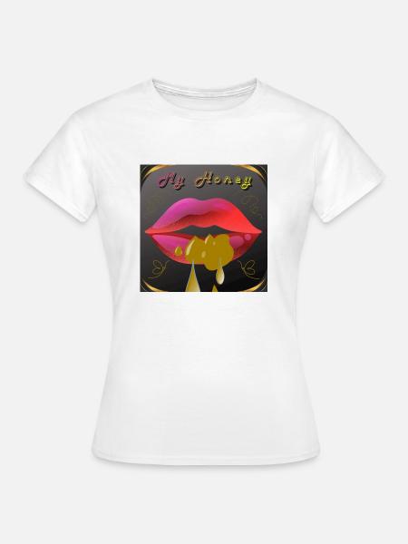 My Honey - Frauen T-Shirt - Weiß