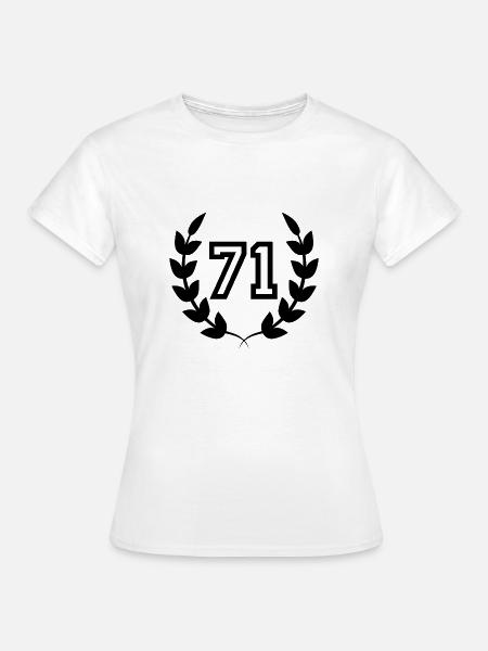 71. Geburtstags-Geschenkidee 71 Jahre - Frauen T-Shirt - Weiß