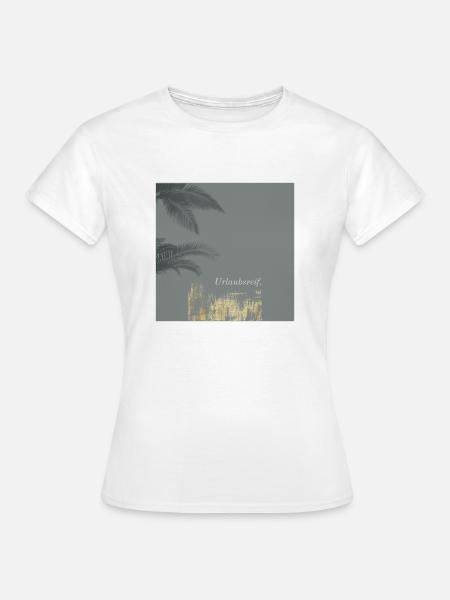 Urlaubsreif. - Frauen T-Shirt - Weiß