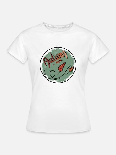 Der Herbst ist da - Frauen T-Shirt - Weiß