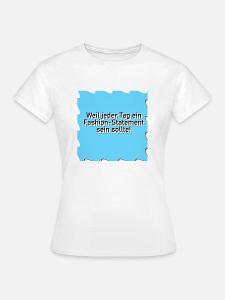 Style ist alles - Frauen T-Shirt - Weiß