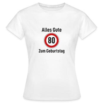 Alles Gute zum Geburtstag Straßenschild "30" - Frauen T-Shirt - Weiß - Vorne - AI Model Female 172 dark (172cm)
