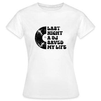 Hier soir, un DJ m’a sauvé la vie - T-shirt Femme - blanc - Devant - AI Model Female 172 dark (172cm)