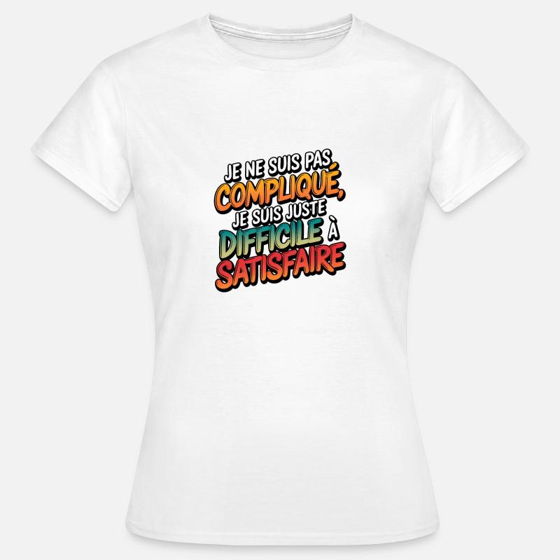 I'm not complicated, I'm just difficult - Women's T-Shirt - white