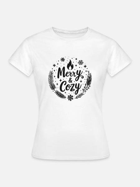 Fröhlich und gemütlich - Frauen T-Shirt - Weiß