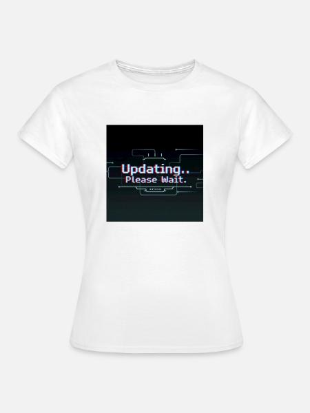 Glitch Update Ladebildschirm - Frauen T-Shirt - Weiß