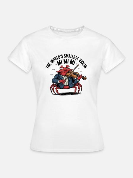 Mi Mi Mi - Die kleinste Geige der Welt - Frauen T-Shirt - Weiß