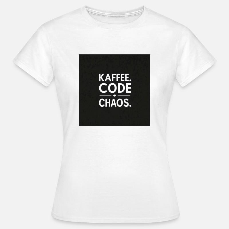 Café, Code, Chaos - T-shirt Femme - blanc