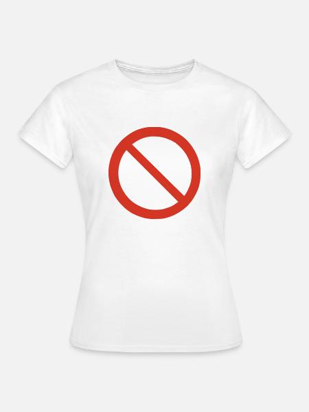 Verbot - Frauen T-Shirt - Weiß