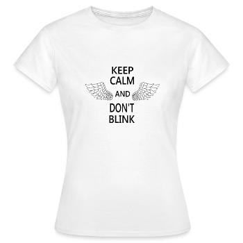 Keep calm and do not blink - Women's T-Shirt - white - Front - AI Model Female 172 dark (172cm)