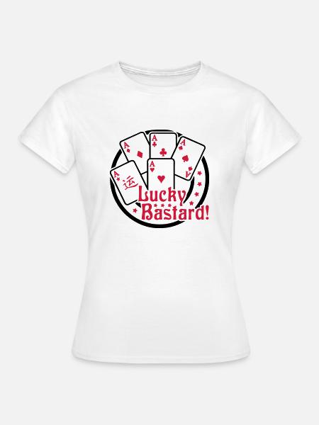 Lucky Bastard (Gambling) 02 - Frauen T-Shirt - Weiß
