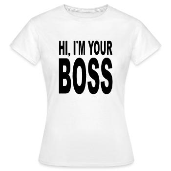 your boss - T-shirt Femme - blanc - Devant - AI Model Female 172 dark (172cm)