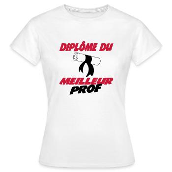 Diplôme du meilleur prof - Frauen T-Shirt - Weiß - Vorne - AI Model Female 172 dark (172cm)