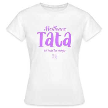 Meilleure Tata de tous les temps - T-shirt Femme - blanc - Devant - AI Model Female 172 dark (172cm)