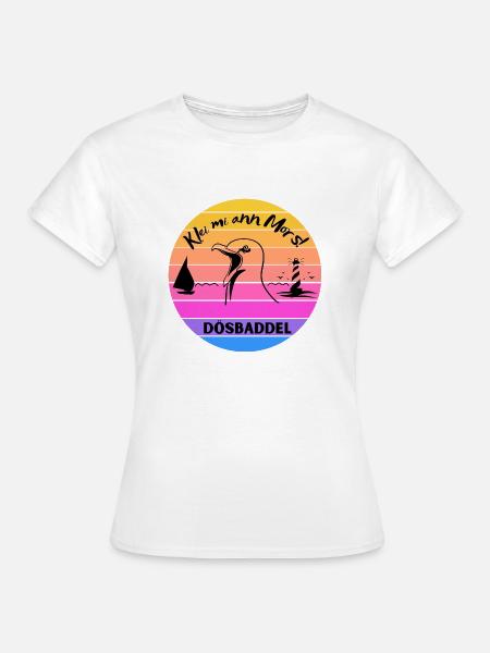 Klei mi an Mors Dösbaddel - Plattdeutscher Spruch - Frauen T-Shirt - Weiß