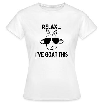 Entspann dich, ich Ziege das - Frauen T-Shirt - Weiß - Vorne - AI Model Female 172 dark (172cm)