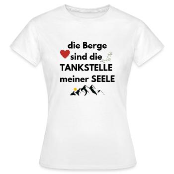 Die Berge sind die Tankstelle meiner Seele - Frauen T-Shirt - Weiß - Vorne - AI Model Female 172 dark (172cm)