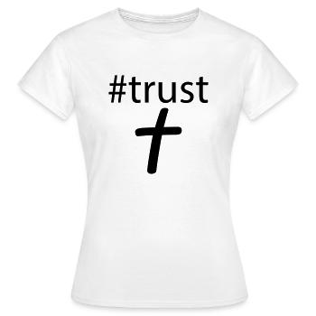#trust in Jesus - Women's T-Shirt - white - Front - AI Model Female 172 dark (172cm)