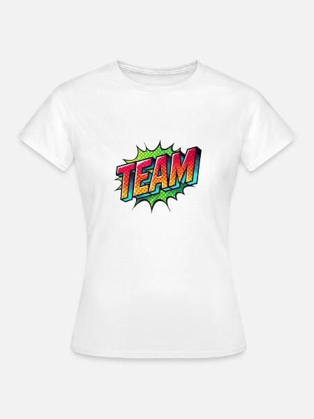 team - Frauen T-Shirt - Weiß