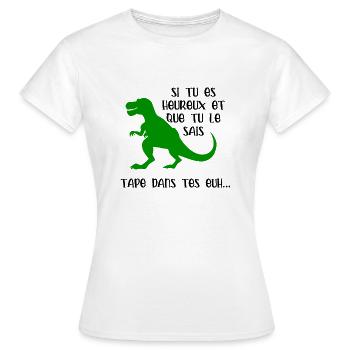 tape dans tes mains - T-shirt Femme - blanc - Devant - AI Model Female 172 dark (172cm)