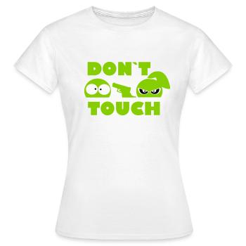 don't touch me - girl - add my text - Women's T-Shirt - white - Front - AI Model Female 172 dark (172cm)
