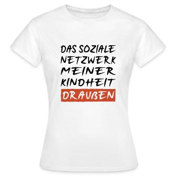 Das soziale Netzwerk meiner Kindheit Draußen - Frauen T-Shirt - Weiß - Vorne - AI Model Female 172 dark (172cm)