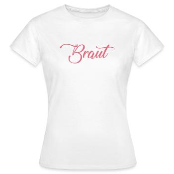 Braut Shirt JGA Junggesellinnenabschied - Frauen T-Shirt - Weiß - Vorne - AI Model Female 172 dark (172cm)