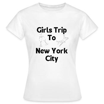 Girls Trip to New York City Junggesellinnen - Frauen T-Shirt - Weiß - Vorne - AI Model Female 172 dark (172cm)