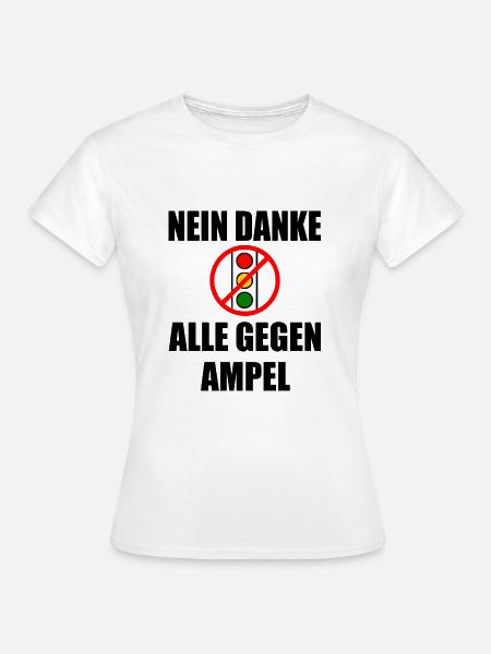 ampel nein danke - Frauen T-Shirt - Weiß