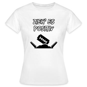 Zieh' es positiv - Frauen T-Shirt - Weiß - Vorne - AI Model Female 172 dark (172cm)