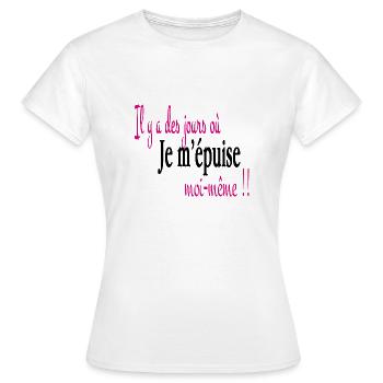Je m' épuise moi même - T-shirt Femme - blanc - Devant - AI Model Female 172 dark (172cm)