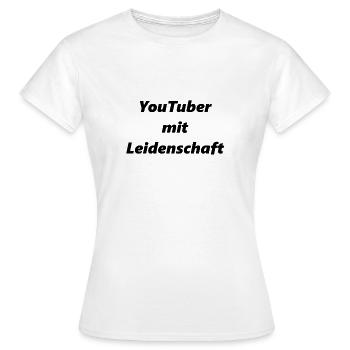 YouTuber mit Leidenschaft - Frauen T-Shirt - Weiß - Vorne - AI Model Female 172 dark (172cm)