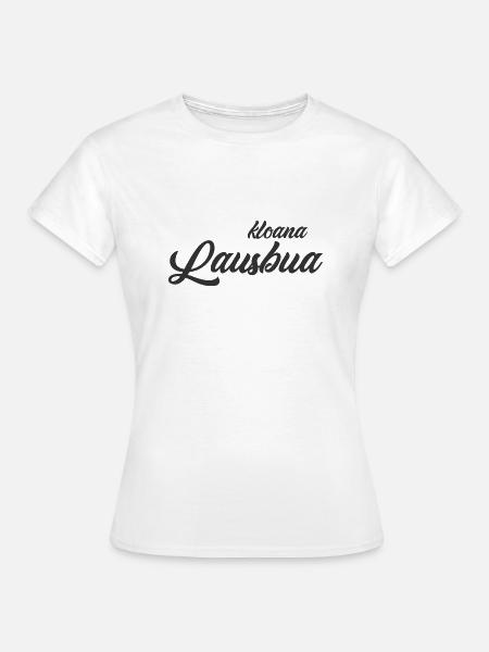 kloana Lausbua - Frauen T-Shirt - Weiß