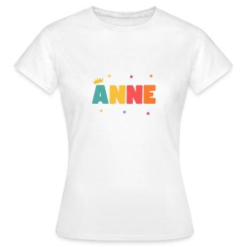 Anne! Personalisierbar - Frauen T-Shirt - Weiß - Vorne - AI Model Female 172 dark (172cm)