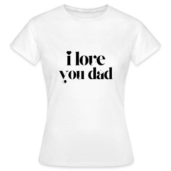 Je t’aime papa - T-shirt Femme - blanc - Devant - AI Model Female 172 dark (172cm)