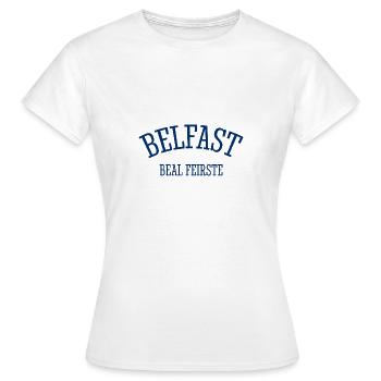 Belfast, Beal Feirste, Irlande du Nord, Irlande du Nord - T-shirt Femme - blanc - Devant - AI Model Female 172 dark (172cm)