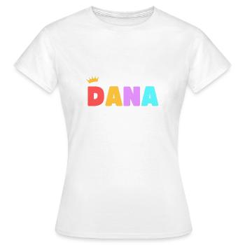 Dana! Personnalisable - T-shirt Femme - blanc - Devant - AI Model Female 172 dark (172cm)