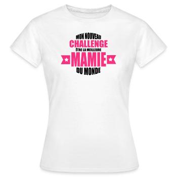 mon nouveau challenge être la meilleure mamie - T-shirt Femme - blanc - Devant - AI Model Female 172 dark (172cm)