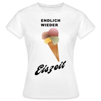 endlich wieder EISZEIT - Frauen T-Shirt - Weiß - Vorne - AI Model Female 172 dark (172cm)