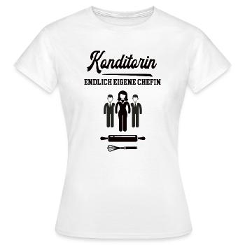 Konditorin Endlich Chefin Konditorei Selbstständig - Frauen T-Shirt - Weiß - Vorne - AI Model Female 172 dark (172cm)