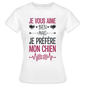 Je Vous Aime Bien Mais Je Préfère Mon Chien - T-shirt Femme - blanc - Devant - AI Model Female 172 dark (172cm)