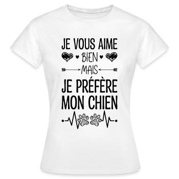 Je Vous Aime Bien Mais Je Préfère Mon Chien - T-shirt Femme - blanc - Devant - AI Model Female 172 dark (172cm)