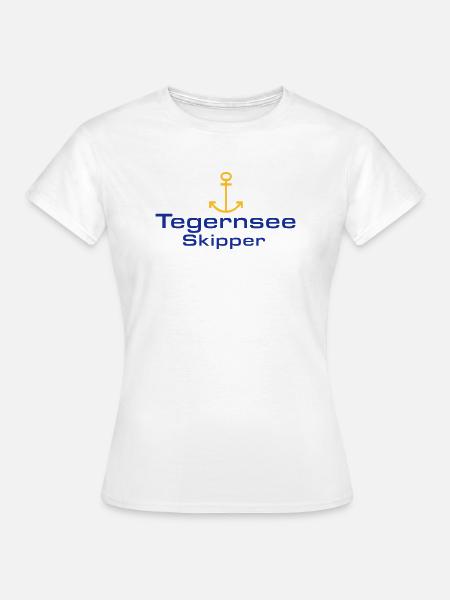 Tegernsee Skipper: Für Wassersportler in Bayern - Frauen T-Shirt - Weiß