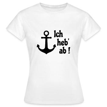 Ich hebe ab - Frauen T-Shirt - Weiß - Vorne - AI Model Female 172 dark (172cm)